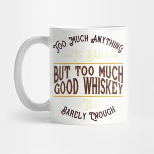 Good whiskey Mug